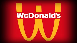 McDonalds is Now WcDonalds [upl. by Bysshe]