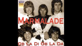 Ob la di ob la da Marmalade [upl. by Earesed162]