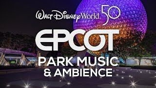 EPCOT Theme Park Music amp Ambience  4K Walt Disney World 50th Anniversary with Disney Image Makers [upl. by Eyllib]