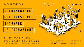 Hack4Learning 2024  Sperimentare per crescere Innovare la formazione [upl. by Shaughn]