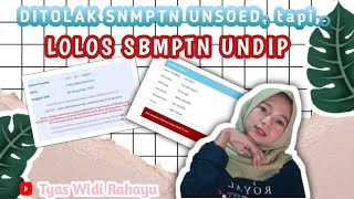 DITOLAK SNMPTN UNSOED tapi LOLOS SBMPTN UNDIP [upl. by Iggam]