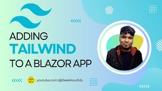 Adding TailwindCSS to a Blazor App  Full Setup Guide [upl. by Orabelle]