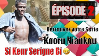 KOORU NIANKOU SI KEUR SERIGNE BI  EPISODE 2 [upl. by Annaiuq539]