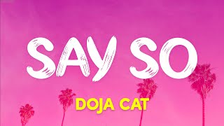 Doja Cat  Say So Lyrics [upl. by Aihsema]