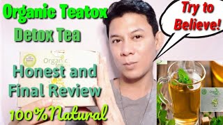 Organic TEATOX TEA  Honest and Final Review [upl. by Portuna]