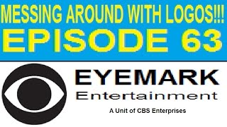 76 Messing Around With Logos  Episode 63 Eyemark Entertainment [upl. by Fredek]