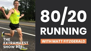 Matt Fitzgerald on 8020 Running and Running the Dream [upl. by Kantor]