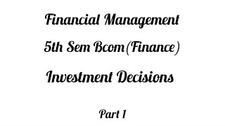 Financial Management5th Sem BcomChapter 2 [upl. by Cardew]