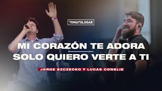 Mi corazón te adora  Solo quiero verte a ti  TOMATULUGAR ft Lucas Conslie y Jorge Szczecko [upl. by Dianna]