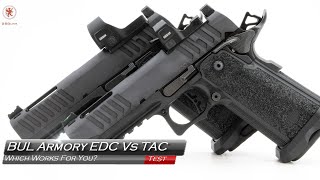 BUL Armory EDC Vs TAC [upl. by Thorncombe569]