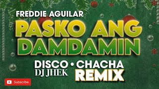 PASKO ANG DAMDAMIN REMIX DISCO CHACHA MIX BY DJ JHEK [upl. by Luben533]