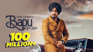 Amar Sandhu  Bapu Tere Karke Full Song  Lovely Noor  MixSingh  Punjabi Songs 2019 [upl. by Clover]