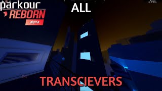 PARKOUR Reborn  All Transceivers BEGINNER FRIENDLY [upl. by Krongold]