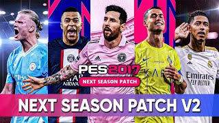 PES 2017 NEXT SEASON PATCH V2 Para PC de bajos recursos [upl. by Ardnasella]