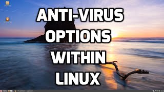 AntiVirus Options Within Linux [upl. by Noskcire]