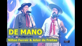 DE MANO Nilton Ferreira e Adair de Freitas [upl. by Nirrej]