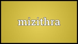 Mizithra Meaning [upl. by Ainoet]