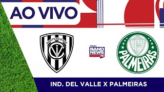 Ind Del Valle x Palmeiras  Copa Libertadores  24042024 [upl. by Grimbly421]