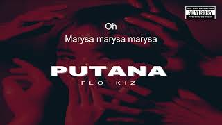 FloKiz Putana lyrics [upl. by Notsa]