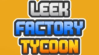 Leek Factory Tycoon  Best Setup [upl. by Lauber]