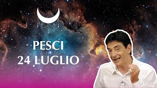 Pesci ♓️ Loroscopo di Paolo Fox  24 Luglio 2024  Mattinata no con ripresa pomeridiana [upl. by Sirej]