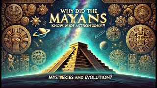 ¿Por qué los Mayas Sabían Demasiado De Astronomía Enigmas y Evolución [upl. by Leehar]