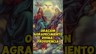 Oración Divina Providencia  Agradecimiento 🙏​ [upl. by Ahsetan]