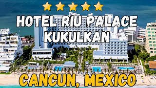 Riu Palace Kukulkan  Cancun Mexico AllInclusive Resort [upl. by Jacquie517]