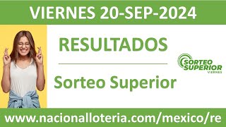 Resultado del sorteo Superior del viernes 20 de septiembre de 2024 [upl. by Yentruoc178]