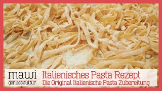 Italienisches Pastateig Rezept – die traditionelle italienische Pastateig Zubereitung [upl. by Reinar]