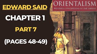 Orientalism Chapter 1 Part 7 Pages 4849  Edward Said Postcolonialism Postcolonial Theory [upl. by Uile715]