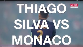 Thiago Silva vs Monaco with stats [upl. by Bradstreet458]