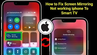 How To Fix Screen Mirroring Not Working iPhone To Smart TV  Full Guide [upl. by Tremayne548]