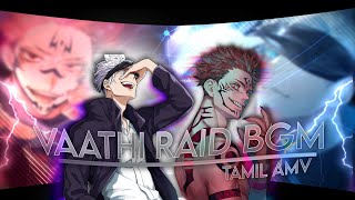 Gojo Vs Sukuna Tamil Amv 4K  Vaathi Raid BGM  Collab Edit [upl. by Akcirehs18]