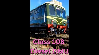 Class 108 Diesel Uk DMU Heratage [upl. by Trauts98]