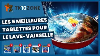 Les 5 meilleures tablettes pour le lavevaisselle [upl. by Chaffin]