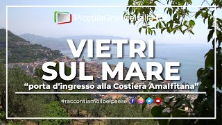 Vietri sul Mare  Piccola Grande Italia [upl. by Nahgeam]