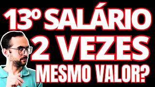 DÉCIMO TERCEIRO SALÁRIO TEM O MESMO PAGAMENTO NA PRIMEIRA E SEGUNDA PARCELA QUAL VALOR 13° SALÁRIO [upl. by Zumwalt]