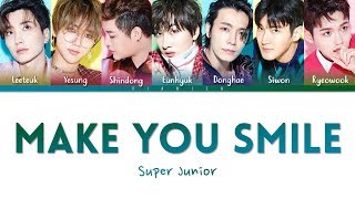 SUPER JUNIOR  MAKE YOU SMILE Lyrics Color Coded KanRomEng가사  by VIANICA [upl. by Ulysses]