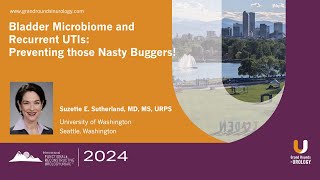 Bladder Microbiome and Recurrent UTIs Preventing Those Nasty Buggers [upl. by Almond]