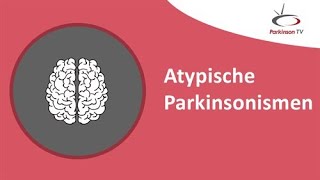 Atypische parkinsonismen amp Parkinson – ParkinsonTV [upl. by Lay]