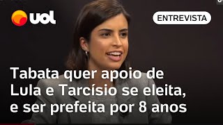 Tabata Amaral diz que sonha em ser prefeita de SP por 8 anos e quer apoio de Lula e Tarcísio [upl. by Tewfik605]