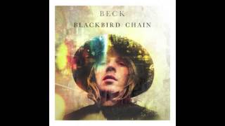 Blackbird Chain  Beck With Lyrics [upl. by Dannon]