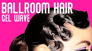 Ballroom Hairstyles  How to Create the Classic Gel Wave  Part 3 [upl. by Salkin]