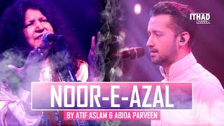 NoorEAzal Hamd by Atif Aslam and Abida Parveen 2017 OST Pakistan [upl. by Cinomod]