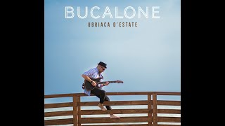 Ubriaca DEstate  BUCALONE Official Video [upl. by Ardnoel]