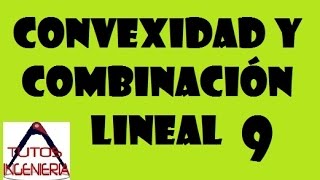 🎢 Combinación lineal y convexidad para PNL 9 [upl. by Giacinta109]