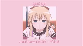 Hotel Room Service  Pitbull  Sped Up [upl. by Sik]