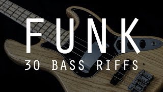 30 Funk Bass Riffs 🎸 [upl. by Adnahsed]