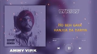 Tere Liye Ki ki nai karya lyrics  Dariya lyrics  Ammy Virk [upl. by Niowtna]